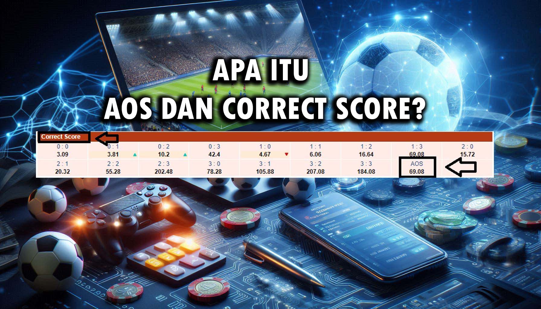 AOS dan Correct Score